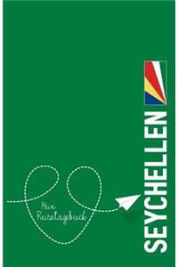 Seychellen - Mein Reisetagebuch