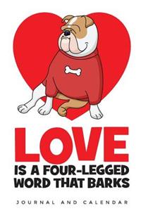 Love Is A Four-Legged Word That Barks