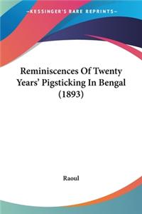Reminiscences Of Twenty Years' Pigsticking In Bengal (1893)