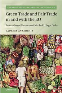 Green Trade and Fair Trade in and with the EU