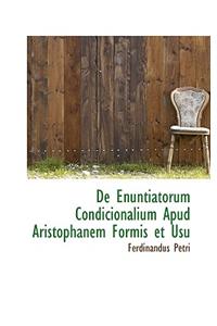 de Enuntiatorum Condicionalium Apud Aristophanem Formis Et Usu