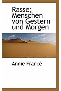 Rasse; Menschen Von Gestern Und Morgen