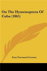 On The Hymenoptera Of Cuba (1865)
