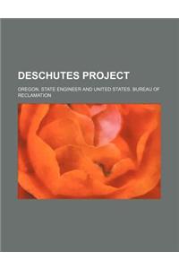 Deschutes Project