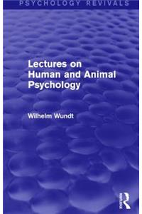 Lectures on Human and Animal Psychology (Psychology Revivals)