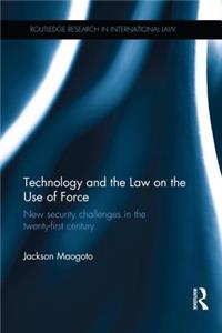 Technology and the Law on the Use of Force