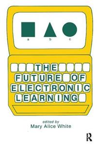 Future of Electronic Learning