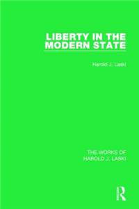 Liberty in the Modern State (Works of Harold J. Laski)