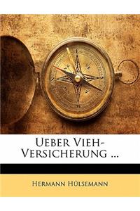 Ueber Vieh-Versicherung ...