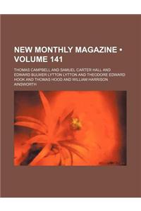 New Monthly Magazine (Volume 141)