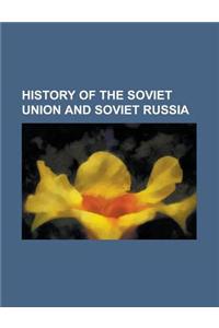 History of the Soviet Union and Soviet Russia
