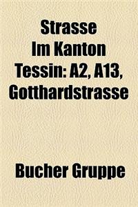 Strasse Im Kanton Tessin