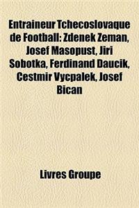 Entraneur Tchcoslovaque de Football