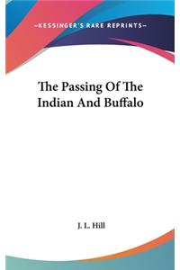 The Passing Of The Indian And Buffalo