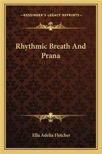 Rhythmic Breath and Prana