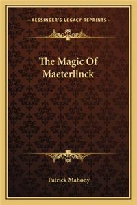 The Magic Of Maeterlinck