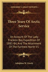 Three Years Of Arctic Service