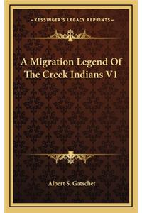 A Migration Legend of the Creek Indians V1