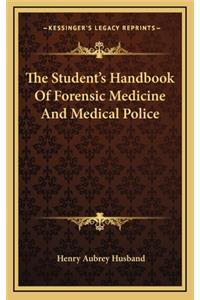 The Student's Handbook of Forensic Medicine and Medical Police