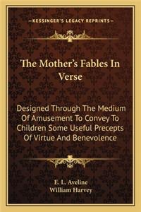 The Mother's Fables In Verse