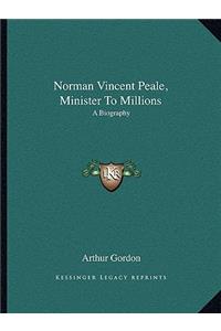 Norman Vincent Peale, Minister to Millions
