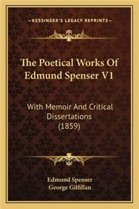 Poetical Works Of Edmund Spenser V1