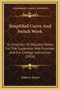 Simplified Curve And Switch Work