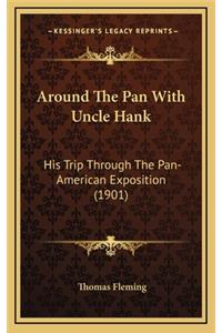 Around the Pan with Uncle Hank