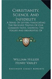 Christianity, Science, and Infidelity