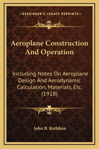 Aeroplane Construction And Operation