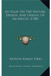 Essay On The Nature, Design, And Origin, Of Sacrifices (1748)