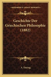 Geschichte Der Griechischen Philosophie (1882)