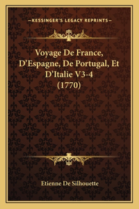 Voyage De France, D'Espagne, De Portugal, Et D'Italie V3-4 (1770)