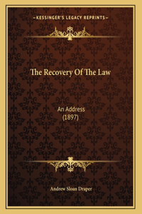 The Recovery Of The Law