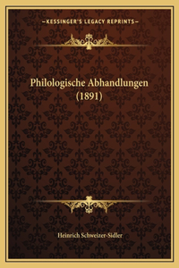 Philologische Abhandlungen (1891)