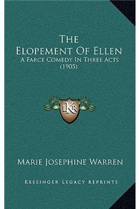 The Elopement Of Ellen