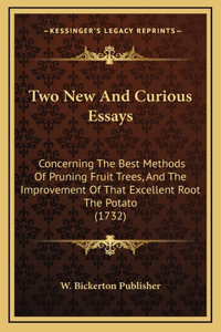 Two New And Curious Essays
