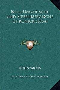 Neue Ungarische Und Siebenburgische Chronick (1664)