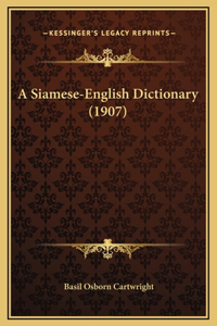 A Siamese-English Dictionary (1907)