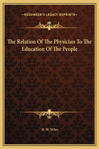 The Relation Of The Physician To The Education Of The People