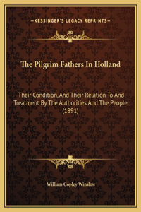 The Pilgrim Fathers In Holland