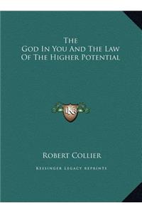 God In You And The Law Of The Higher Potential