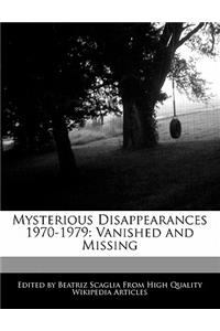 Mysterious Disappearances 1970-1979