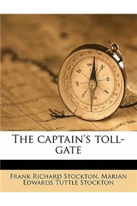 The Captain's Toll-Gate