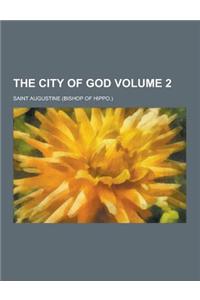 The City of God Volume 2
