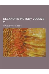 Eleanor's Victory Volume 2