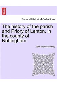 The history of the parish and Priory of Lenton, in the county of Nottingham.