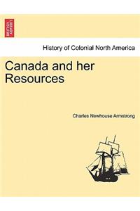 Canada and Her Resources