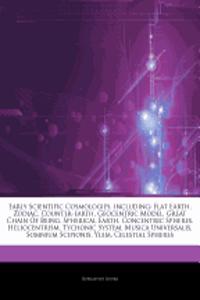Articles on Early Scientific Cosmologies, Including