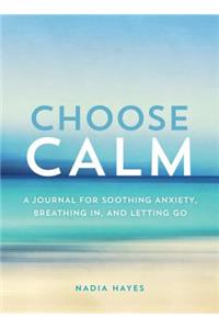 Choose Calm